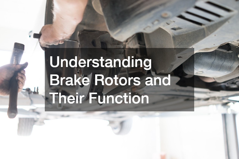 Understanding Brake Rotors and Their Function