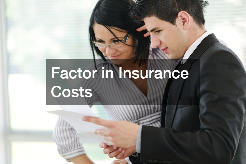 Factor in Insurance Costs