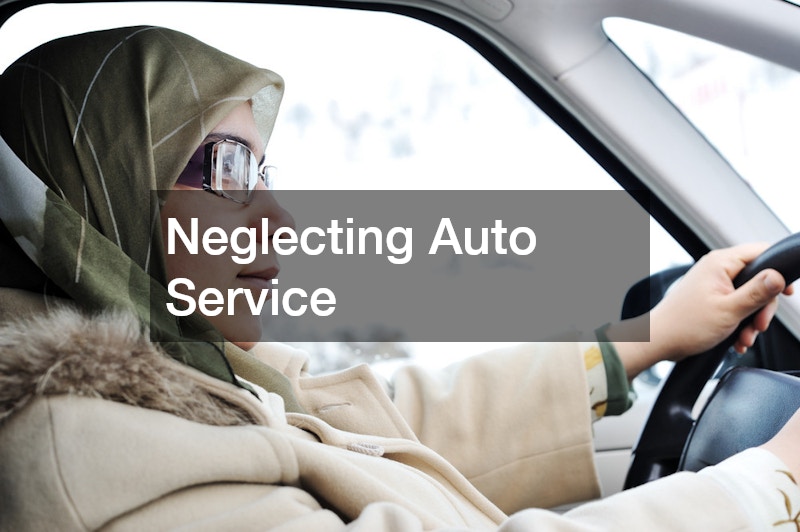 Neglecting Auto Service