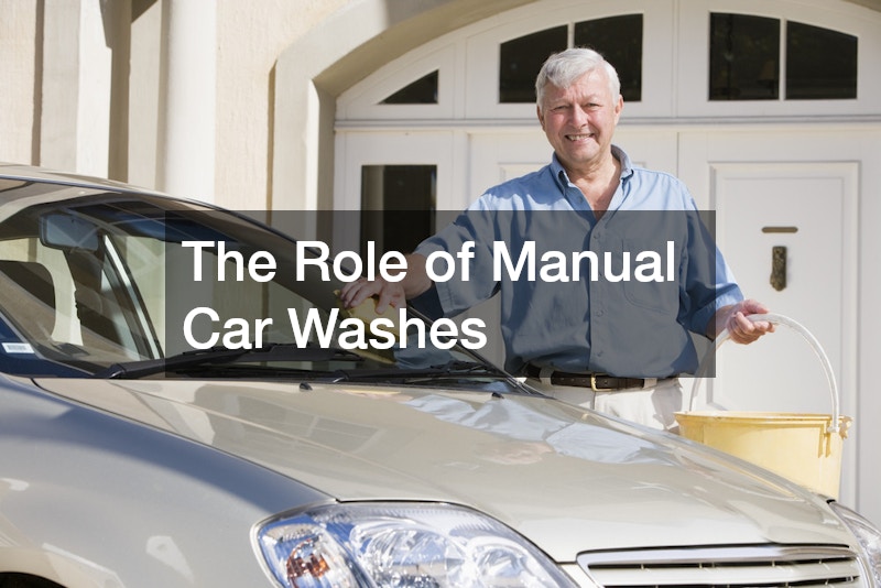 The Role of Manual Car Washes