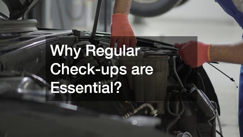 Why Regular Check-ups are Essential?