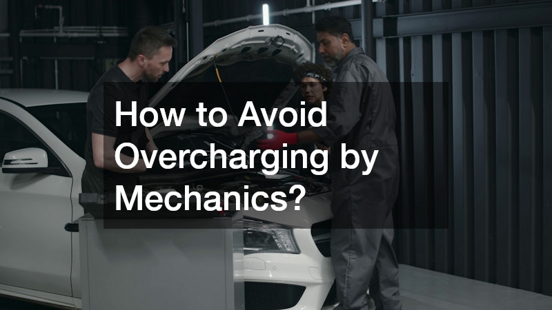How to Avoid Overcharging by Mechanics?