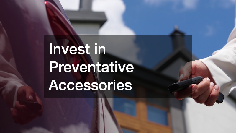 Invest in Preventative Accessories