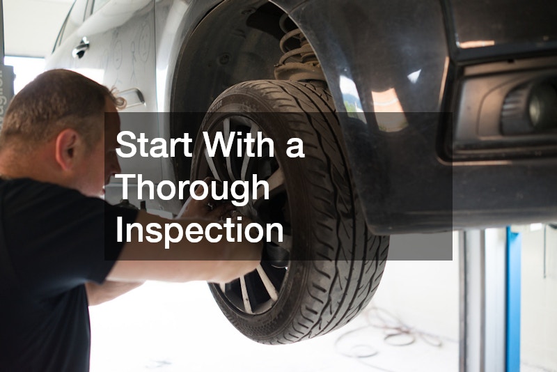 Start With a Thorough Inspection