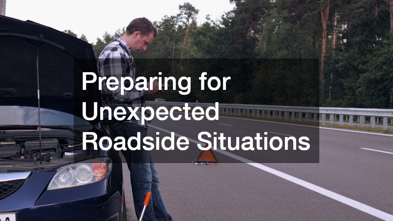 Preparing for Unexpected Roadside Situations